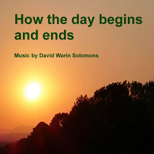 How the Day Begins and Ends