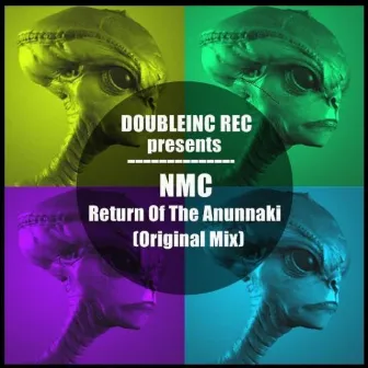 Return of the Anunnaki by NMC