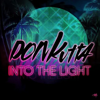 Into The Light by Don Kutta