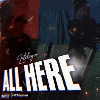 ALL HERE by Lilclayco