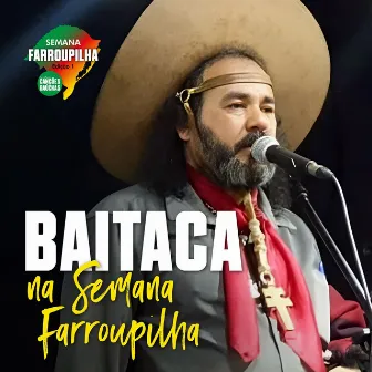 BAITACA NA SEMANA FARROUPILHA (Edição 1) by Baitaca