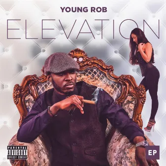 ELEVATION by Young Rob