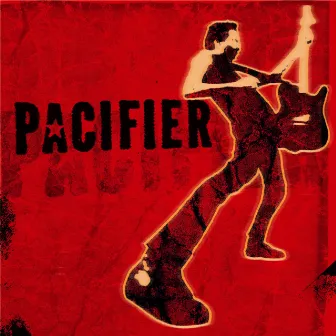 Pacifier by Shihad