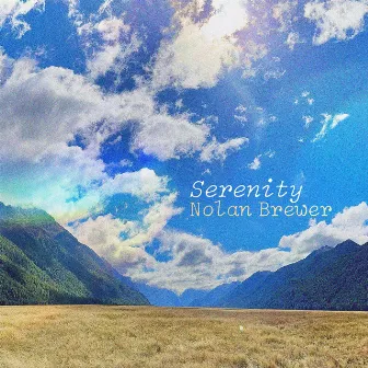 Serenity by Nolan Brewer