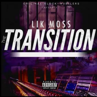 The Transition by Lik Moss