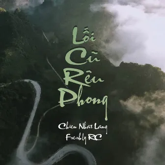 Lối Cũ Rêu Phong by FreshlyRC