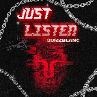 Just Listen (Radio Edit) by Guizzblanc