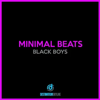 Black Boys by Minimal Beats