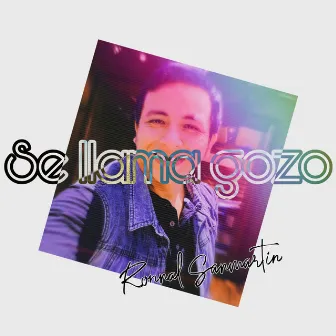 Se llama gozo by Ronnal Sanmartin