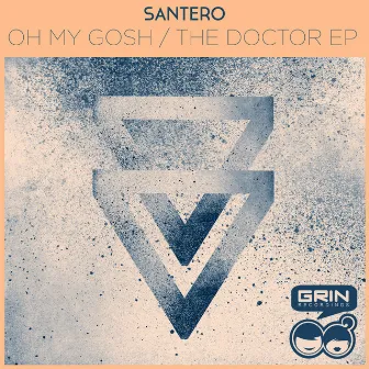 Oh My Gosh/The Doctor EP by Santero