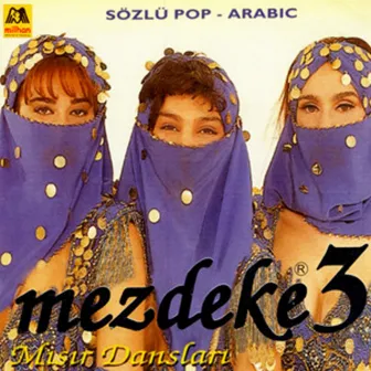 Mezdeke Mısır Dansları, Vol. 3 by Mezdeke