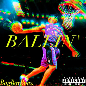 Ballin' by BagBoyBonz