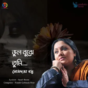 Bhool Bujhe Tumi - Single by Somdatta Basu