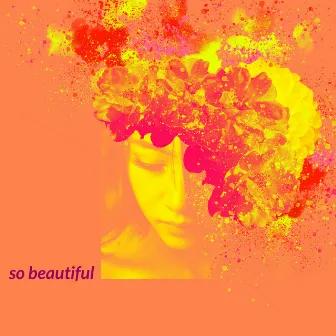 So Beautiful by Funtime Productions