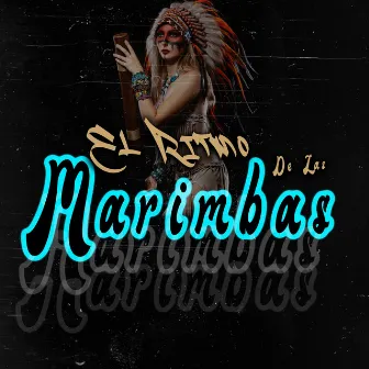 El Ritmo De Las Marimbas by Dj Monst3r5