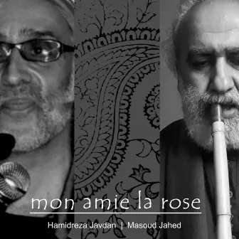 Mon Amie La Rose by Masoud Jahed