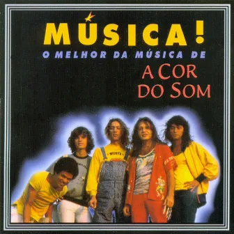 Música! by A Cor Do Som