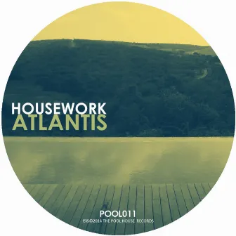 Atlantis by Housework