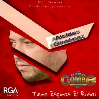 Tiene Espinas el Rosal by Jhon Caceres