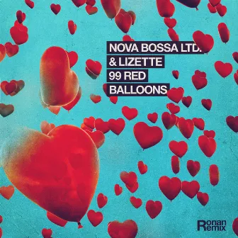 99 Red Balloons (Ronan Remix) by Nova Bossa Ltd.