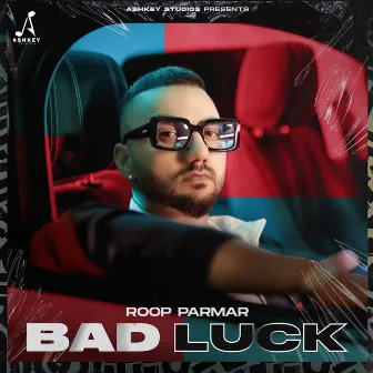 Bad Luck by Roop Parmar