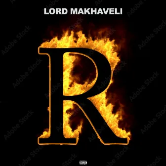 R by Lord Makhaveli