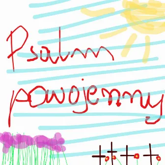 Psalm Powojenny (B. Jasieński) by Wishlake