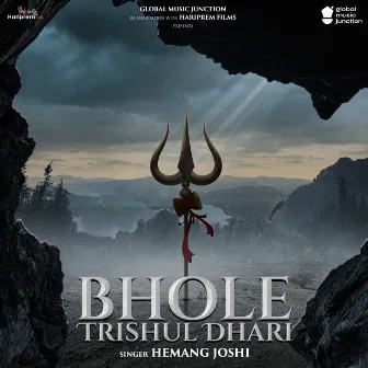 Bhole Trishul Dhari by Hemang Joshi