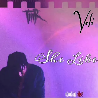 She Like by Veli