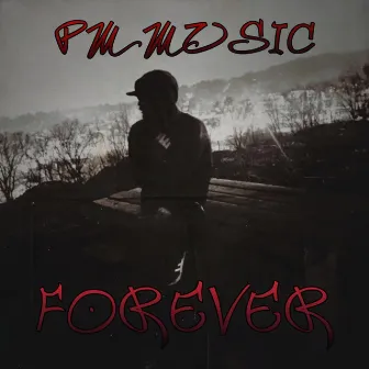 FOREVER by PM Music