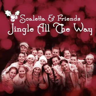 Scaletta & Friends Jingle All the Way by Scaletta Kids