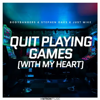 Quit Playing Games (With My Heart) [music underlaying words] by Just Mike