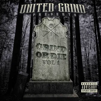 Grind or Die, Vol. 1 by United Grind