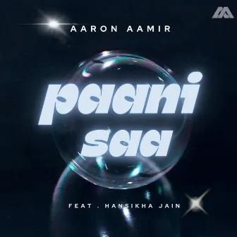 Paani Saa by Aaron Aamir