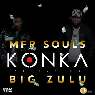 Konka (feat. Big Zulu) by Mfr Souls