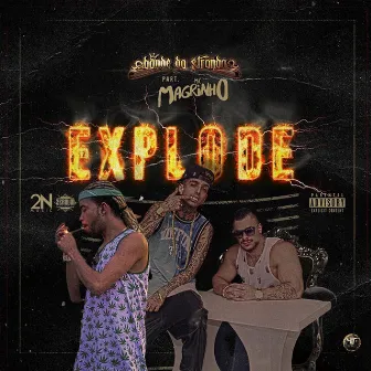 Explode by Bonde da Stronda