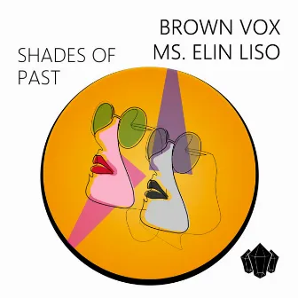 Shades Of Past by Ms. Elin Liso