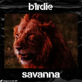 Savanna (Original Mix) by b1rdie