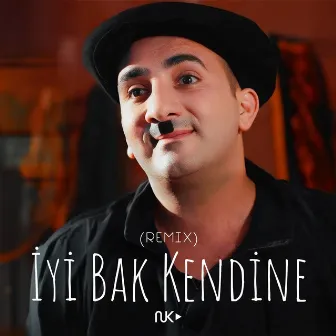 İyi Bak Kendine (Remix) by Nicat Rəhimov