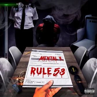 Rule 53 by Mental K