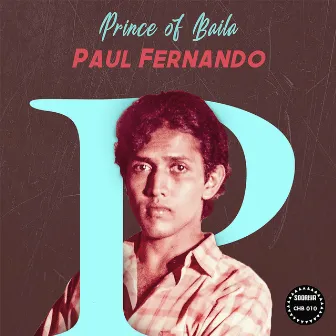 Prince of Baila by Paul Fernando