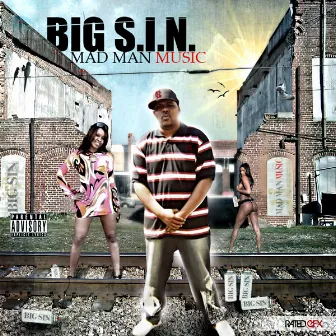 Mad Man Music by Big S.i.n