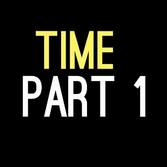 Time Part 1 by Evan Taylor