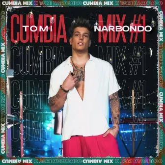 Cumbia Mix #1 (Lejos de Ti / Así Es el Amor / Tu Amor Fue una Mentira) by Tomi Narbondo