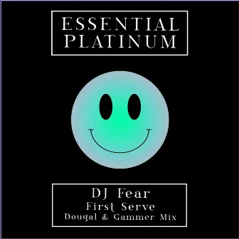 First Serve (Dougal & Gammer Mix) by DJ Fear