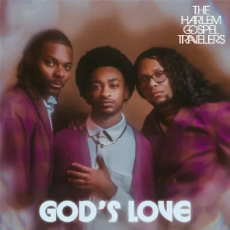 God's Love by The Harlem Gospel Travelers