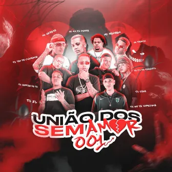 União dos Sem Amor 001 by DJ YAN DO FLAMENGO