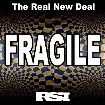 Fragile by The Real New Deal