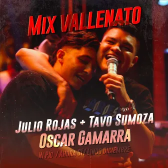 Mix Vallenato : Ni Pío / Ahora Si / Lindo Diciembre (En Vivo) by Tavo Sumoza