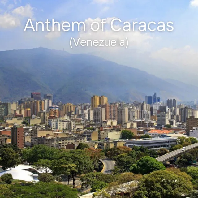 Anthem of Caracas (Venezuela)